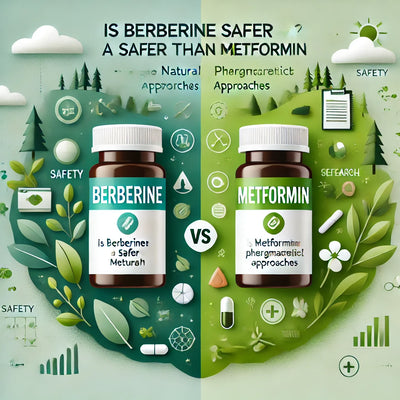 Is Berberine Safer Than Metformin? A Comprehensive Comparison of Natural and Pharmaceutical Approaches